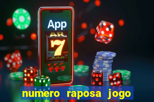 numero raposa jogo do bicho